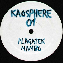 Plagatek - Mambo (KaosphereRec 01)