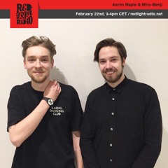 Aaron Maple & Miro-Benji @ Red Light Radio 22/2/2019