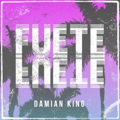 Damian King - Fuete Fuete