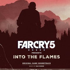 Oh the Bliss Far Cry 5 Into The Flames (OST) Dan Romer ft. Jenny Owen Youngs