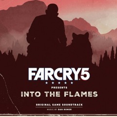 Set Those Sinners Free Far Cry 5 Into The Flames (OST)Dan Romer ft. Peter Harper