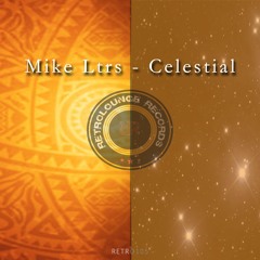Mike Ltrs - Celestial (Original Mix)[RETRO105]
