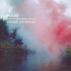 Miane - House So House (Original Mix) [Knee Deep in sound]