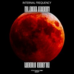 Internal Frequency - Blood Moon