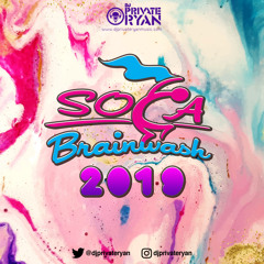 Private Ryan Presents Soca Brainwash 2019