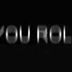 Are You Rolling