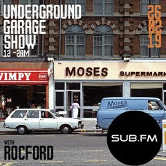 Rocford - Underground Garage Show Live on Sub.FM 26.02.19 #013