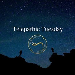 TelepathicTuesday Feb26 2019