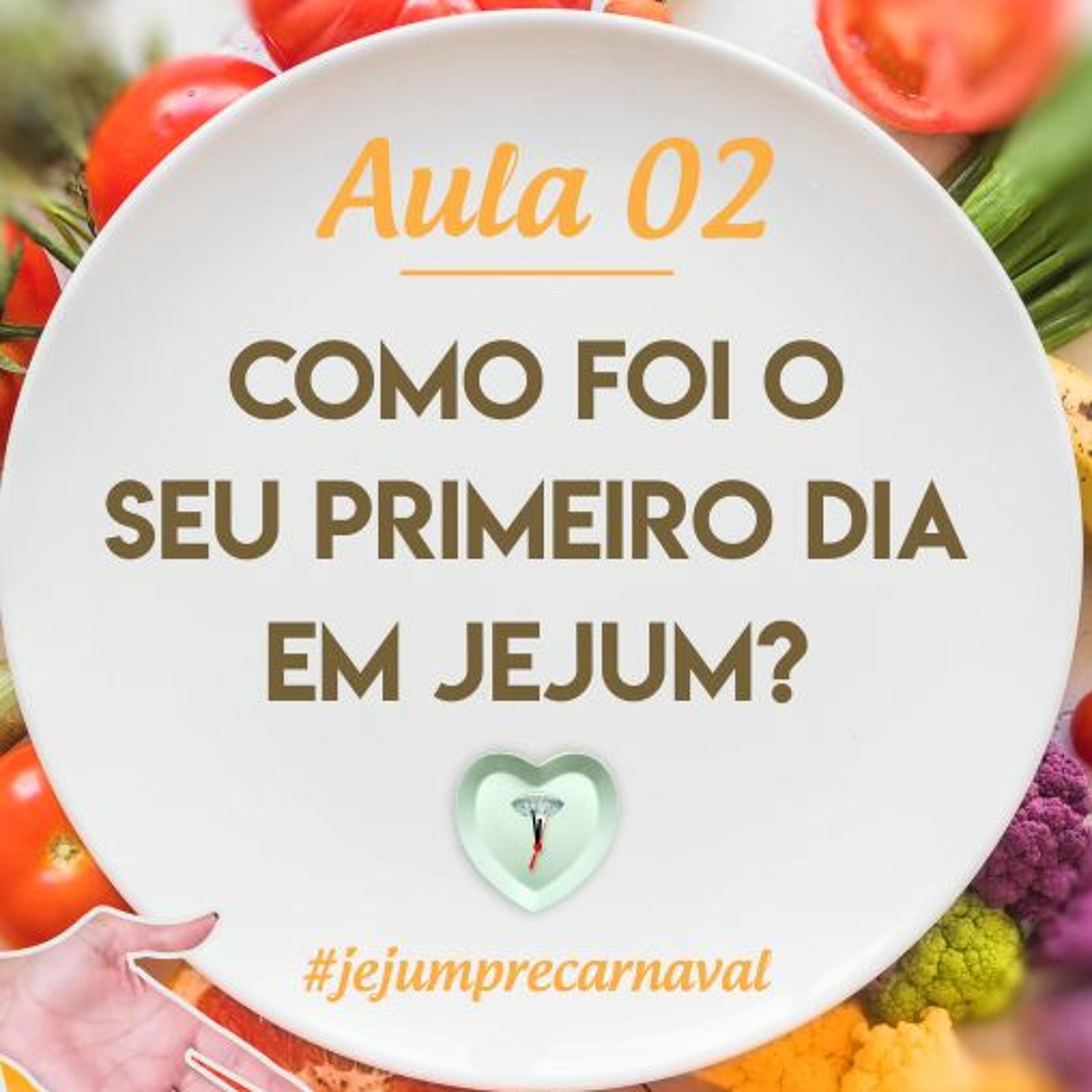 Primeiro Dia Em Jejum | Aula 02 episode artwork