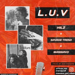 LUV (feat. Savage Trend & Masiavo)