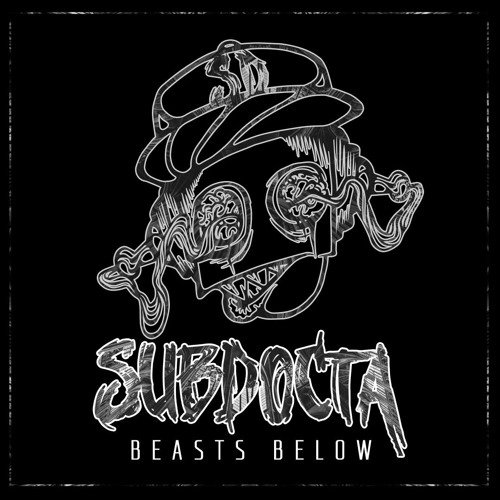 SubDocta - Beasts Below (EP) 2019