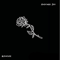 Another Day - Koncise