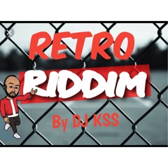 RETRO RIDDIM By DJ KSS