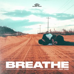 Deraj - Breathe ft. CASS