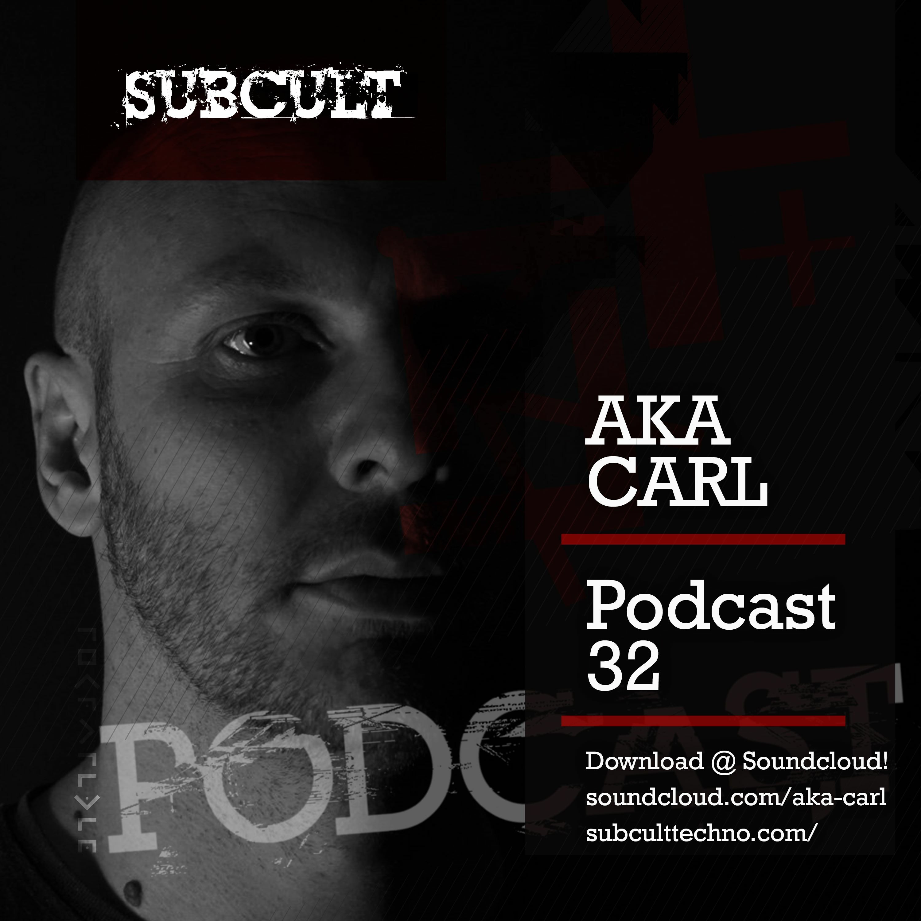 Techno Podcasts SUB CULT & Aka Carl