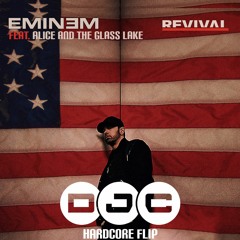 Eminem Feat. Alice And The Glass Lake - Revival (DJC Hardcore Flip)