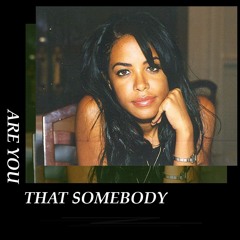 Aaliyah - Are You That Somebody (Justyle & Kawelo Mills Remix)