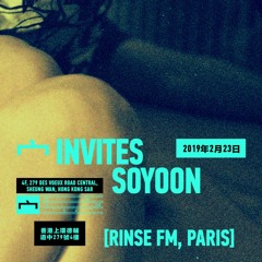 宀 Invites Soyoon All Night Long (Rinse FM, Paris)(2019年02月23日)