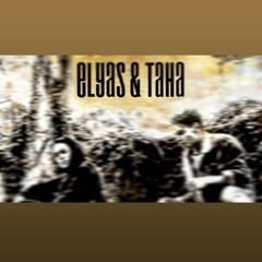 Elyas & Taha - Nisan