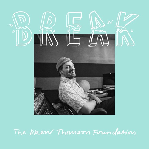 The Drew Thomson Foundation - Break