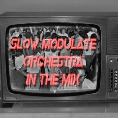 Slow Modulate Orchestra Februar Podcast