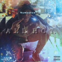 Numba4oe - All Hot