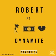 Confusion ft. Dynamite (prod by TElvin)