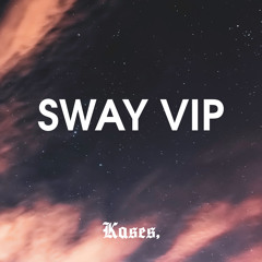 Sway VIP