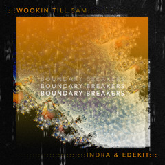 Indra & Edekit - Wookin' Till 5AM