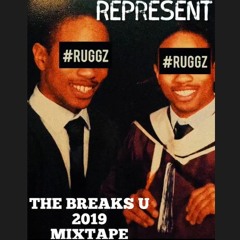The Breaks U Mixtape: Represent