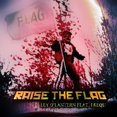 Raise the Flag (feat. Frequ)
