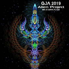 ALIEN PROJECT MIX AT SHIVA PLACE /GOA 2019