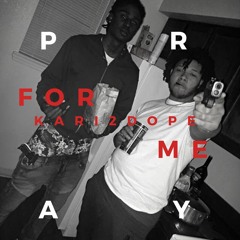 Pray For Me ft. King Izzy