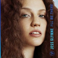 I'll Be There-Jess Glynne (Nathan/Freya Remix)