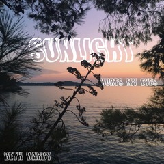 Sunlight (Hurts My Eyes)