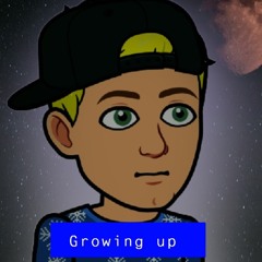 Growing up