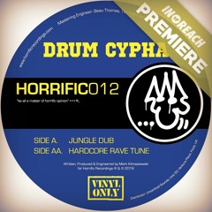PREMIERE: Drum Cypha -  Hardcore Rave Tune(HORRIFIC012)