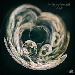 Deep Electronics Podcast # 225 - ELA ELA