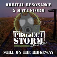 PSREX003 - Orbital Resonance & Matt Storm - Still On The Ridgeway **Free Download**