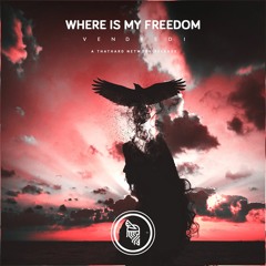 Vendredi - Where is my Freedom
