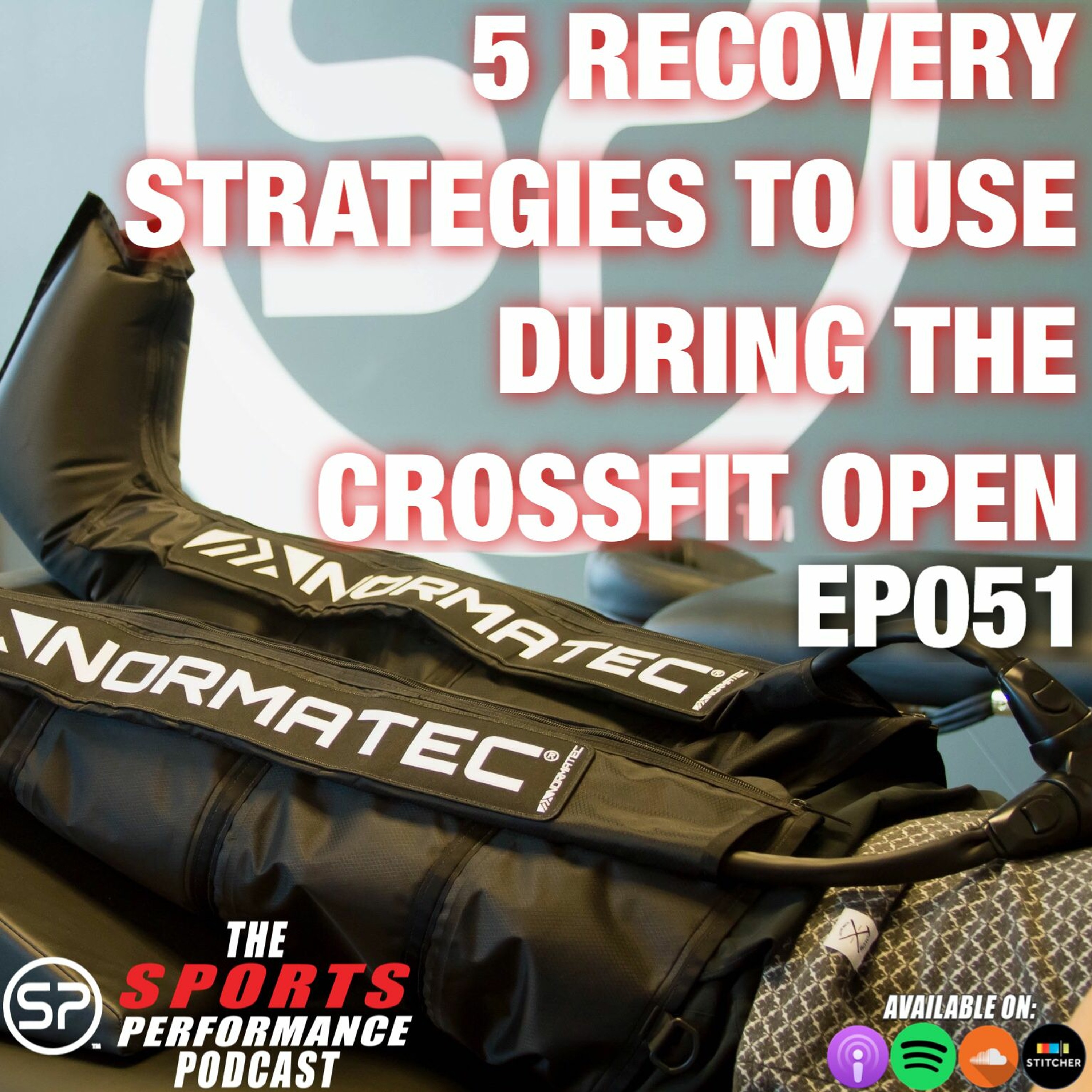 EP051 5 Recovery Strategies To Use During The CrossFit Open episode artwork