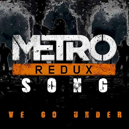 We Go Under (Metro Redux Song) - DAGames