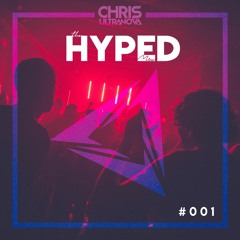 The HYPED Mix 001 (House & Bass)