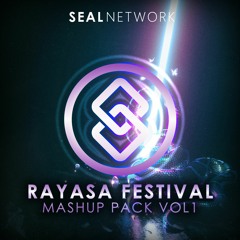 Rayasa Festival Mashup Pack Vol. 1 [BUY->FREE DL]