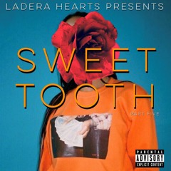 Sweet Tooth 5 (All women rap remix Feb 2019)