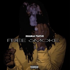 JuggMan Puncho ft Lil Cash ft OG Clutcha - Fuck A Nigga (Free Smoke - Official Ep)