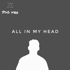 All In My Head