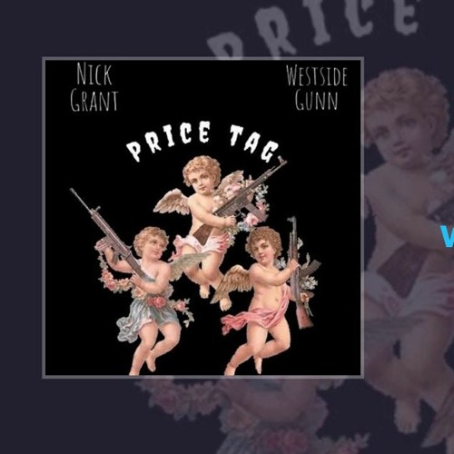 Nick Grant X Westside Gunn Price Tag (OFFICIAL AUDIO)
