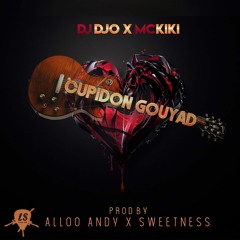 Dj Djo x Mc Kiki - Cupidon Gouyad (Prod by. Alloo Andy & Sweetness)