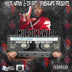 Milrock Gwap -Without you Mix Hosted By DJ EDouble